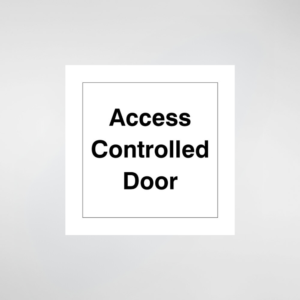 Access Controlled Door Sign