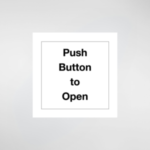 Push Button to Open Sign